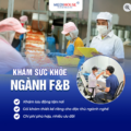 KHÁM SỨC KHỎE NHÂN VIÊN NGÀNH F&B GỌI NGAY MEDIHOUSE
